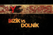 Game of Shred - Dusan Bizik VS Matej Dolnik