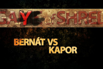 Game of Shred - Juraj Bernat VS Kapor